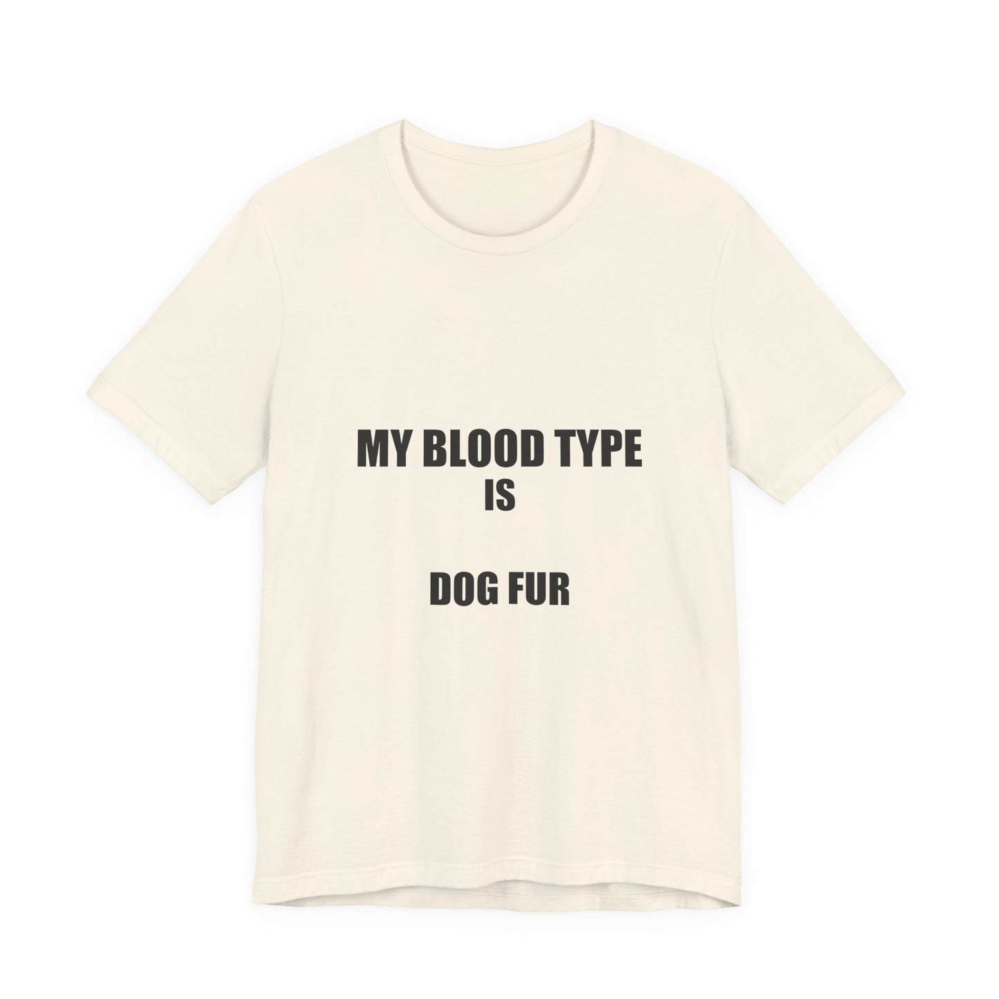 Dog Mom — My Blood Type Is Dog Fur