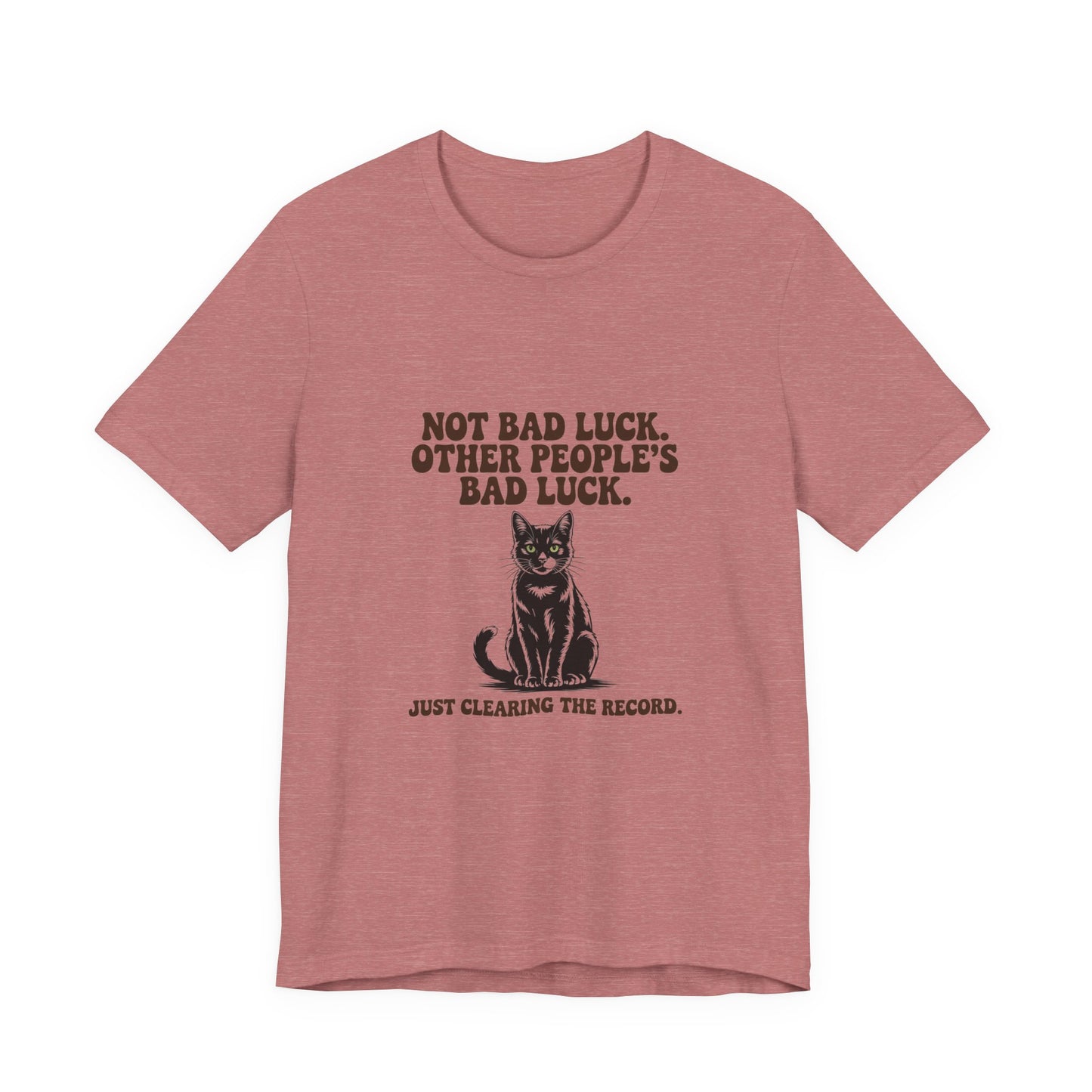 Black Cat — Not bad luck. Other people's bad luck