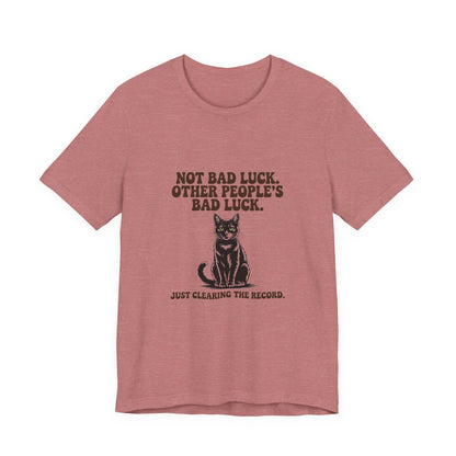 Black Cat — Not bad luck. Other people's bad luck