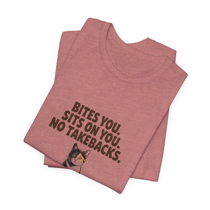 Tortoiseshell — Bites you. Sits on you. No takebacks