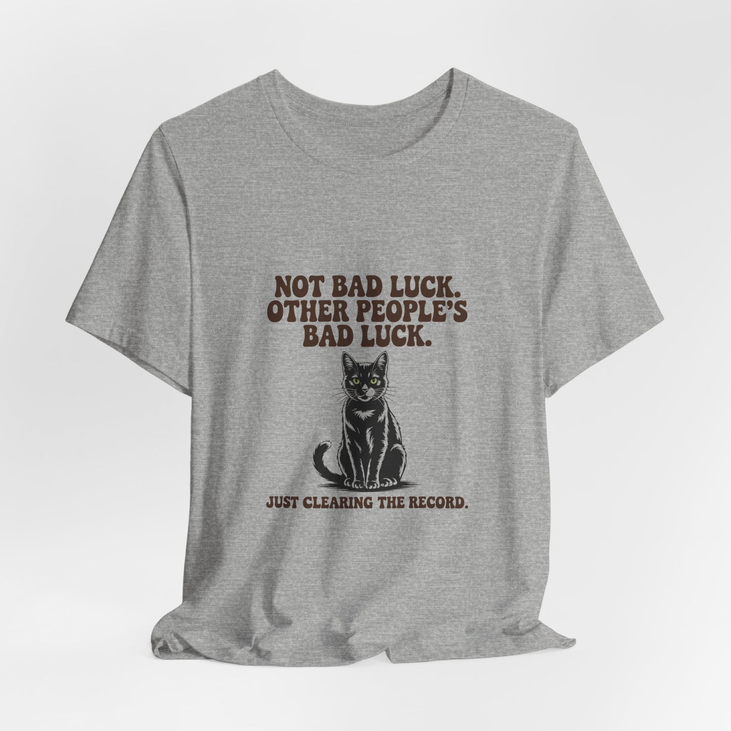 Black Cat — Not bad luck. Other people's bad luck