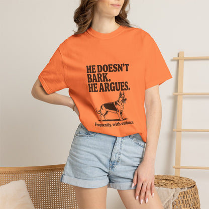 German Shepherd — He doesn't bark. He argues
