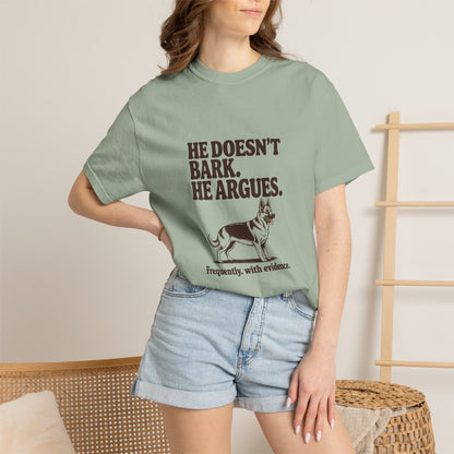 German Shepherd — He doesn't bark. He argues