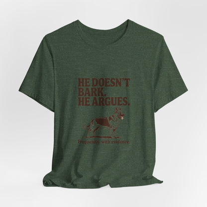 German Shepherd — He doesn't bark. He argues