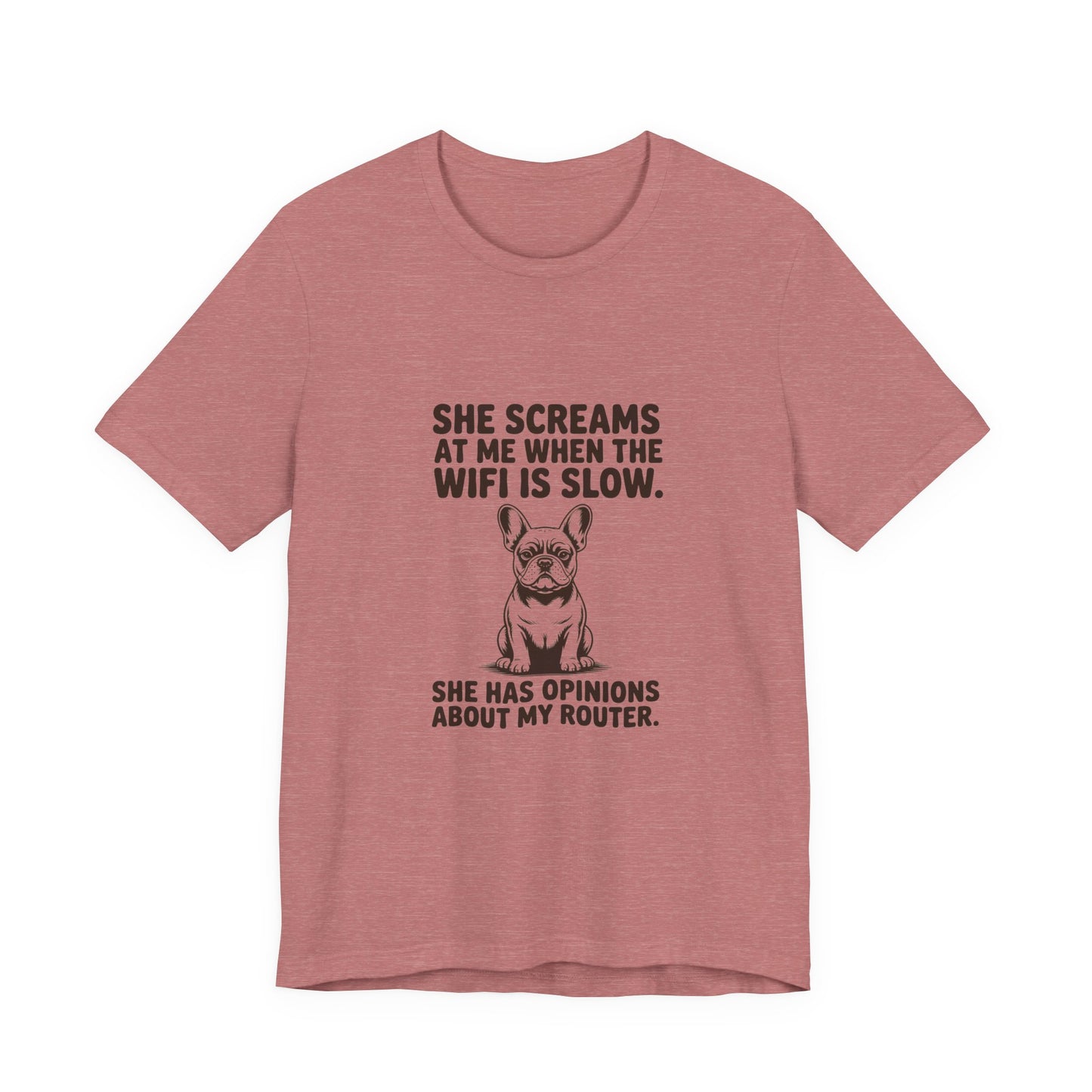 French Bulldog — She screams at me when the WiFi is slow