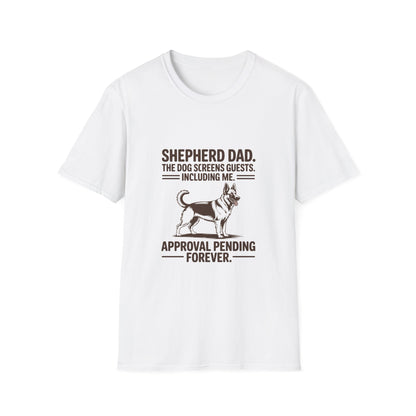 German Shepherd — Shepherd Dad. The dog screens guests. Including me