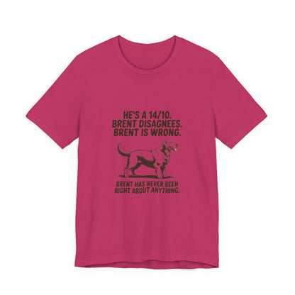 Golden Retriever — He's a 14/10. Brent disagrees. Brent is wrong