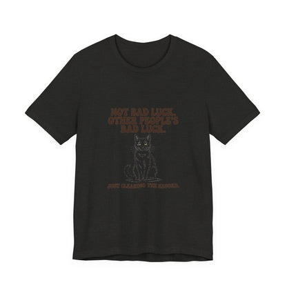 Black Cat — Not bad luck. Other people's bad luck