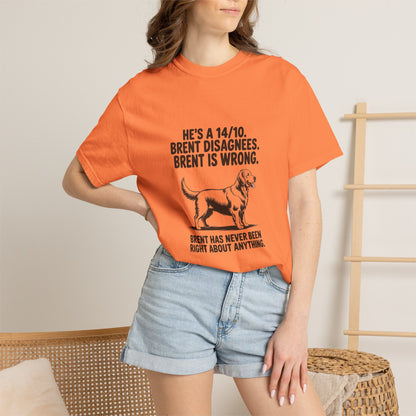 Golden Retriever — He's a 14/10. Brent disagrees. Brent is wrong